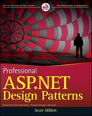 Professional ASP.NET Design Patterns by Millett, Scott