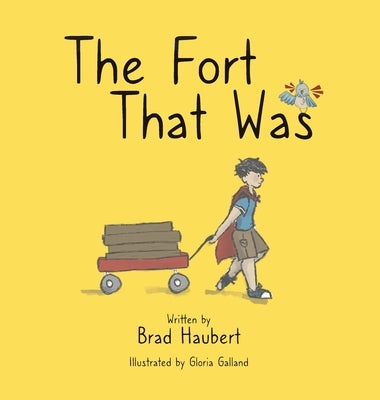 The Fort That Was by Haubert, Brad