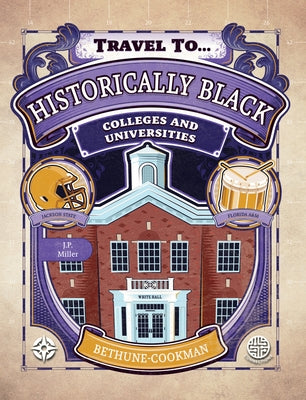 Historically Black Colleges and Universities, Grades 5 - 9 by Miller