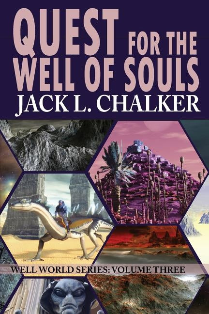 Quest for the Well of Souls (Well World Saga: Volume 3) by Chalker, Jack L.