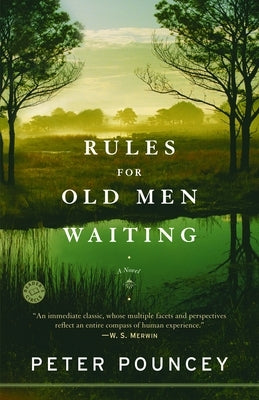 Rules for Old Men Waiting by Pouncey, Peter