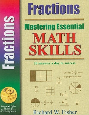 Mastering Essential Math Skills: Fractions by Fisher, Richard W.