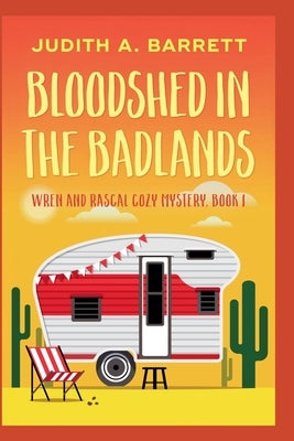 Bloodshed in the Badlands by Barrett, Judith a.