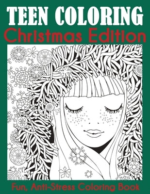 Teen Coloring Christmas Edition by Dylanna Press
