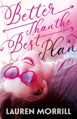 Better Than the Best Plan by Morrill, Lauren