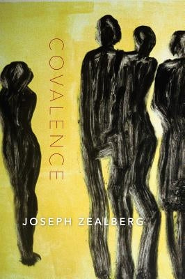 Covalence by Zealberg, Joseph