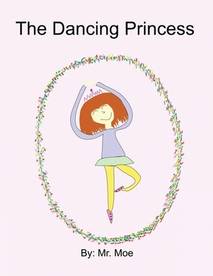 The Dancing Princess by Moe