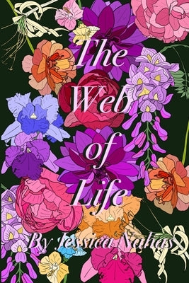 The Web of Life by Nahas, Jessica
