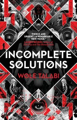 Incomplete Solutions by Talabi, Wole