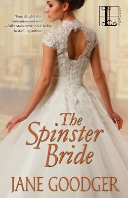 The Spinster Bride by Goodger, Jane