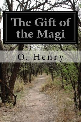 The Gift of the Magi by Henry, O.