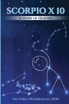 Scorpio x 10 by Pendragon, Victoria