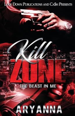 Kill Zone: The Beast in Me by Aryanna