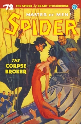 The Spider #72: The Corpse Broker by Stockbridge, Grant