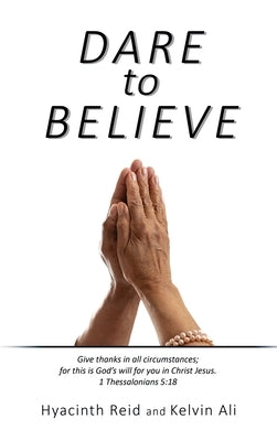 Dare to Believe by Reid, Hyacinth