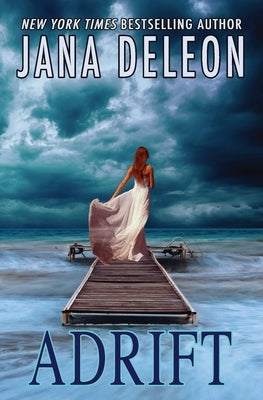 Adrift by DeLeon, Jana