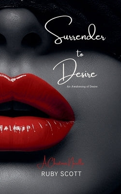 Surrender to Desire by Scott, Ruby