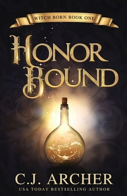 Honor Bound by Archer, C. J.