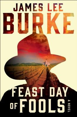 Feast Day of Fools by Burke, James Lee