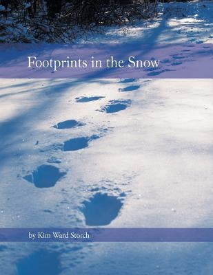 Footprints in the Snow by Storch, Kim Ward