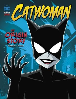Catwoman: An Origin Story by Vecchio, Luciano