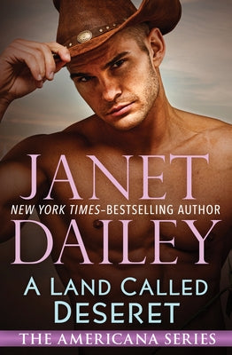 A Land Called Deseret by Dailey, Janet