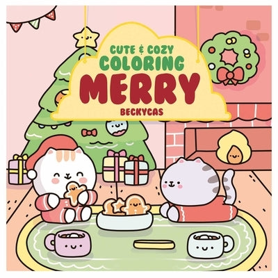 Cute & Cozy Coloring: Merry by Cas, Becky