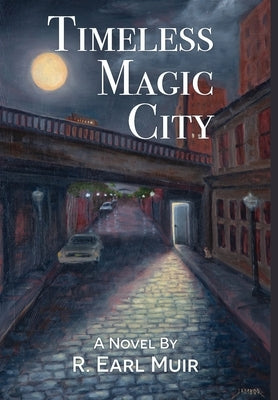 Timeless Magic City by Muir, R. Earl