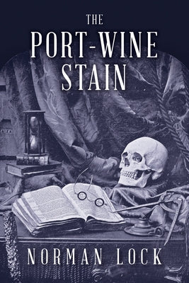 The Port-Wine Stain by Lock, Norman