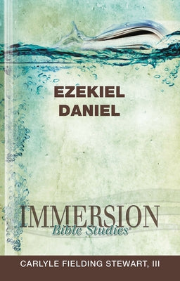 Immersion Bible Studies: Ezekiel, Daniel by Purdum, Stan