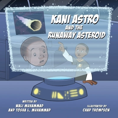 Kani Astro and the Runaway Asteroid by Muhammad, Wali