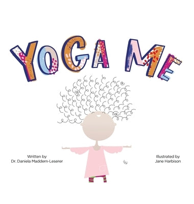 Yoga Me by Maddern-Leserer, Daniela