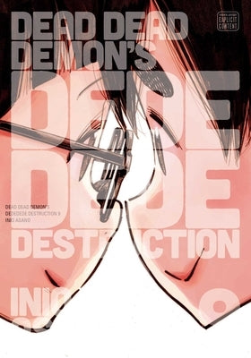 Dead Dead Demon's Dededede Destruction, Vol. 9 by Asano, Inio