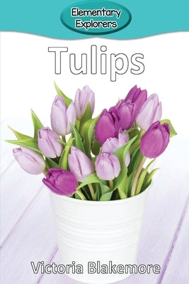 Tulips by Blakemore, Victoria