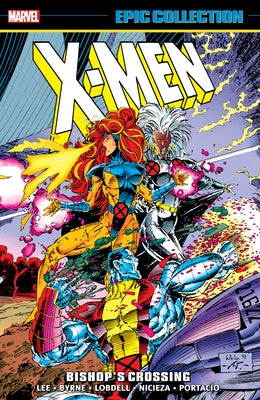 X-Men Epic Collection: Bishop's Crossing [New Printing] by Lee, Jim