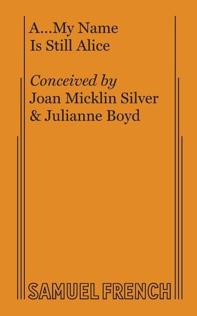 A... My Name Is Still Alice by Micklin Silver, Joan