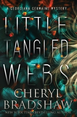 Little Tangled Webs by Bradshaw, Cheryl