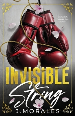 Invisiable String by Morales, J.