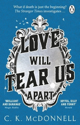 Love Will Tear Us Apart: (The Stranger Times 3) by McDonnell, C. K.