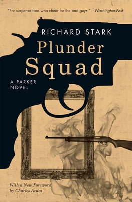 Plunder Squad by Stark, Richard