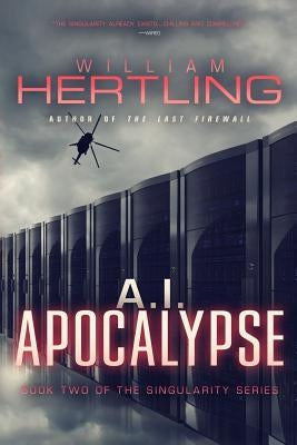 A.I. Apocalypse by Hertling, William