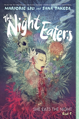 The Night Eaters #1: She Eats the Night: A Graphic Novel Volume 1 by Liu, Marjorie