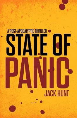 State of Panic - A Post-Apocalyptic EMP Survival Thriller by Hunt, Jack