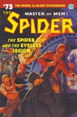 The Spider #73: The Spider and the Eyeless Legion by Stockbridge, Grant