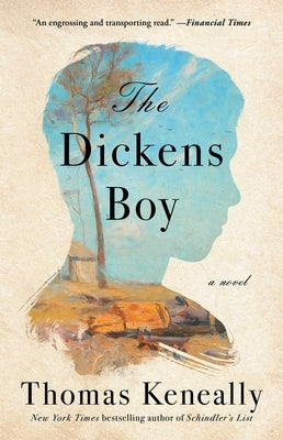 The Dickens Boy by Keneally, Thomas