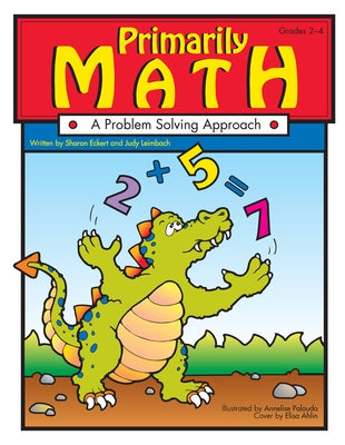 Primarily Math: A Problem Solving Approach by Leimbach, Judy