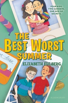 The Best Worst Summer by Eulberg, Elizabeth