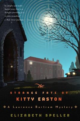 Strange Fate of Kitty Easton by Speller, Elizabeth