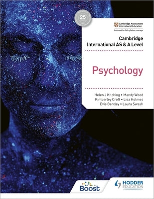 Cambridge International as & a Level Psychology: Hodder Education Group by Helen J. Kitching, Swash Wood Croft Holm