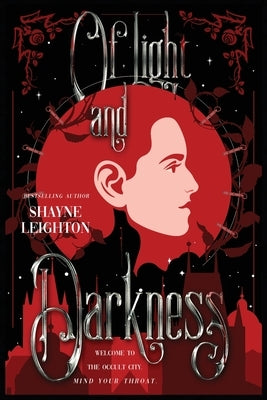 Of Light and Darkness by Leighton, Shayne